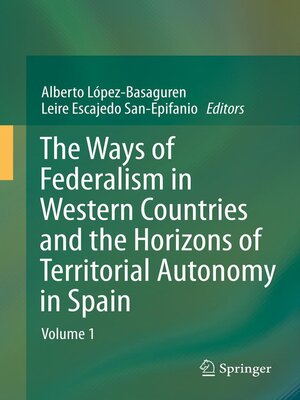 cover image of The Ways of Federalism in Western Countries and the Horizons of Territorial Autonomy in Spain